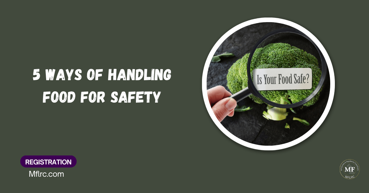5-Ways-Of-Handling-Food-For-Safety